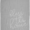 Home Sentiment Blanket (Bless), Grey, 50"" X 60""" (41000052B)
