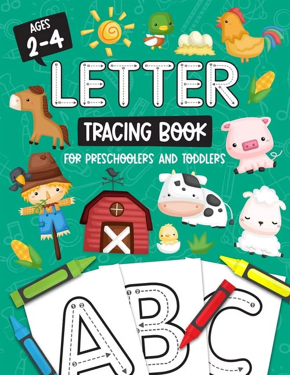 Letter Tracing Book for Preschoolers and Toddlers: Homeschool, Preschool Skills for Age 2-4 Year Olds (Big ABC Books) Trace Letters and Numbers Workbook of the Alphabet and Sight Words: Farm Animals B