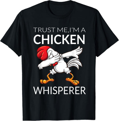 Chicken Dabbing: Chicken Whisperer, Funny Cute Poultry T-Shirt