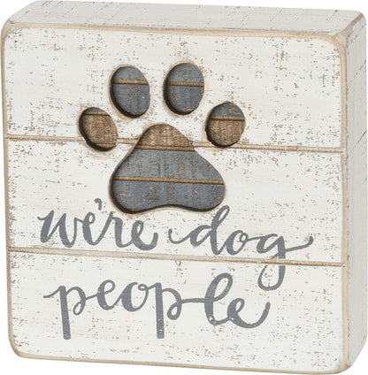 Hand-Lettered Slat Box Sign, We'Re Dog People