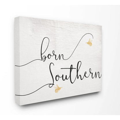 The Stupell Home Decor Collection Born Southern Yellow Bees Script Typography Oversized Stretched Canvas Wall Art, 24 X 1.5 X 30